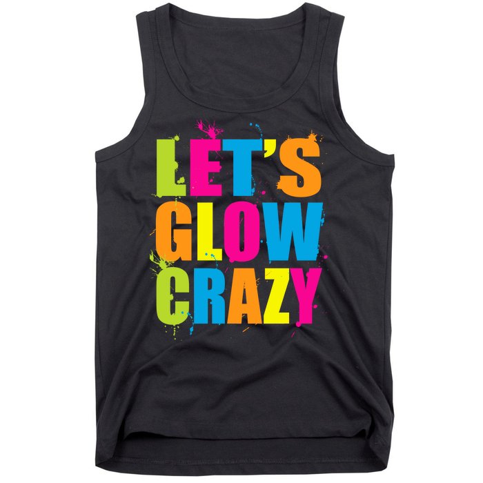 Let's Glow Crazy Tank Top