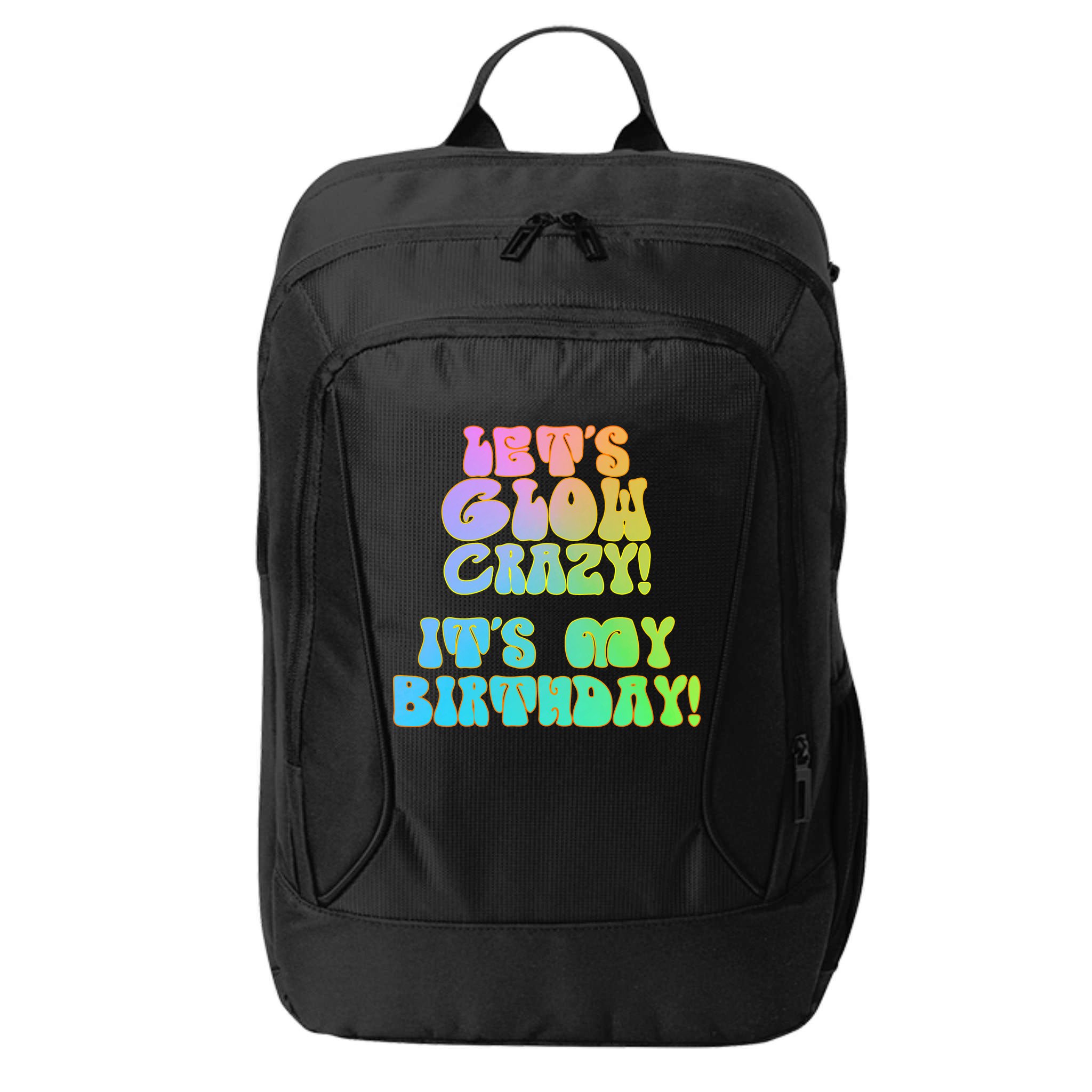 Let's Glow Crazy It's My Birthday City Backpack