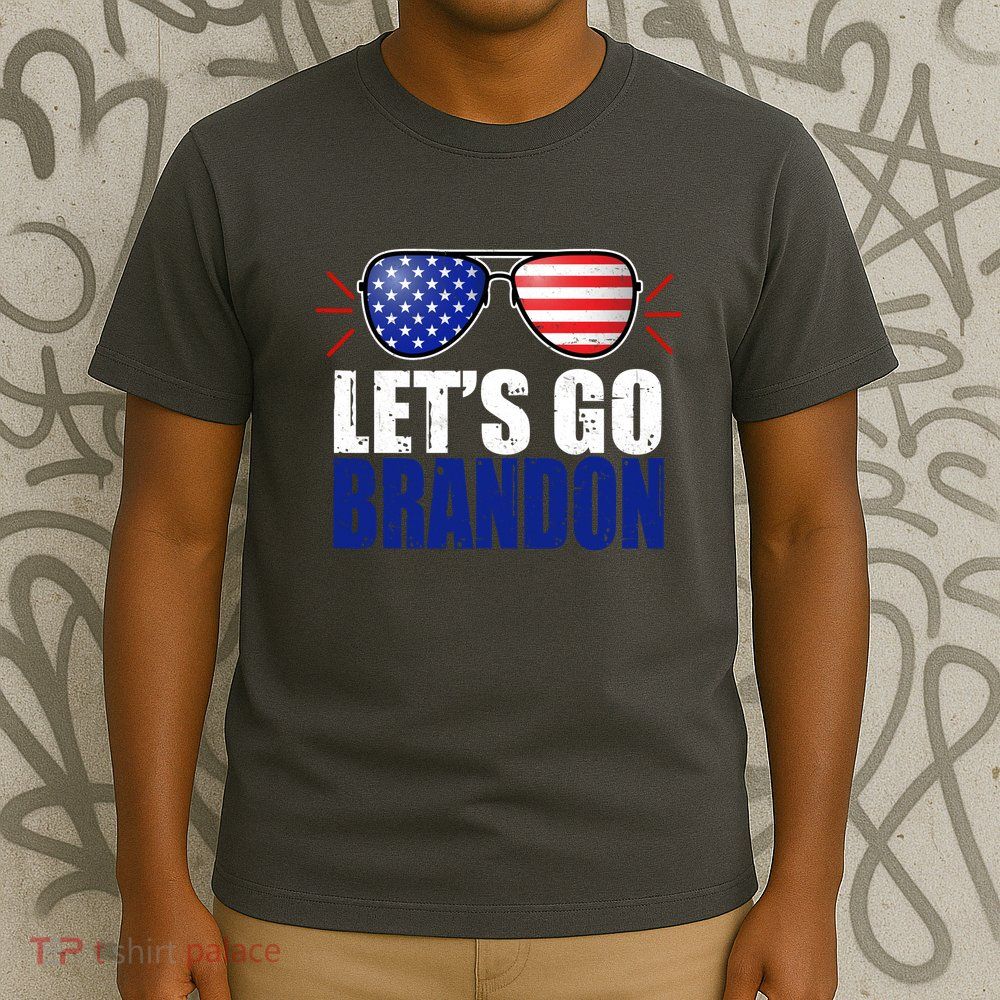 Lets Go Brandon American Flag Aviator Shades FJB Chant T-Shirt