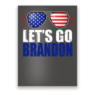 Lets Go Brandon American Flag Aviator Shades FJB Chant Poster