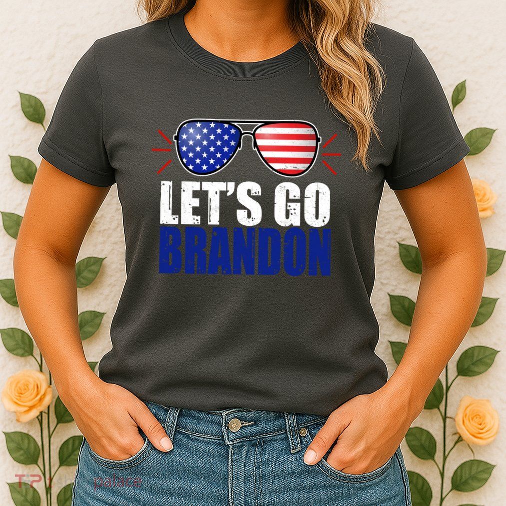 Lets Go Brandon American Flag Aviator Shades FJB Chant Womens T-Shirt