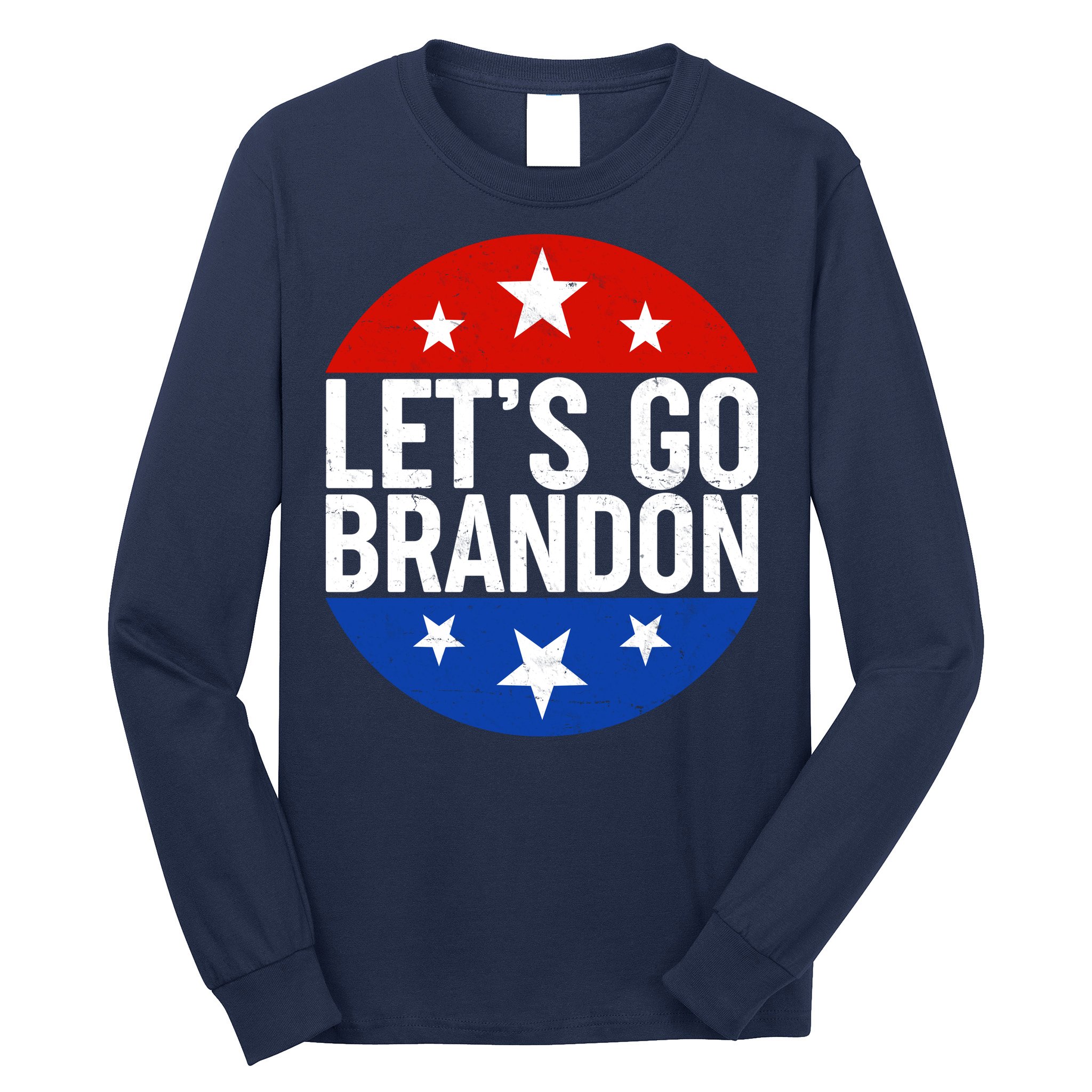 Lets Go Brandon Emblem FJB Chant Long Sleeve Shirt