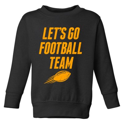 Let's Go Football Team Washington Football Fan Toddler Sweatshirt