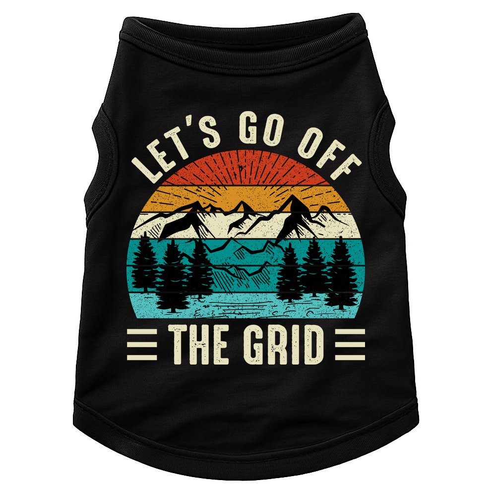 Lets Go Off The Grid Hiking Doggie Tank
