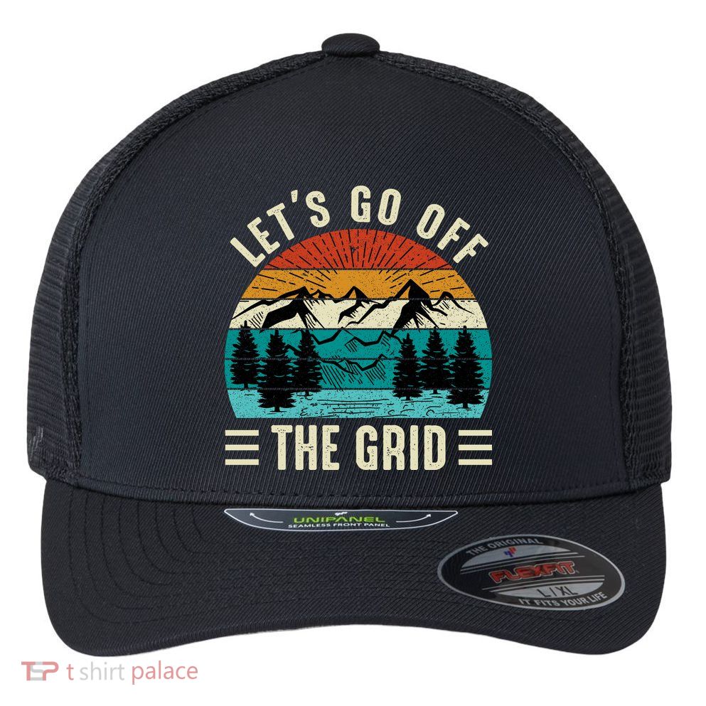 Lets Go Off The Grid Hiking Flexfit Unipanel Trucker Cap
