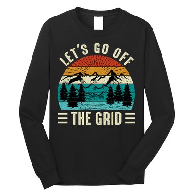 Lets Go Off The Grid Hiking Long Sleeve Shirt