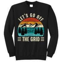 Lets Go Off The Grid Hiking Sweatshirt