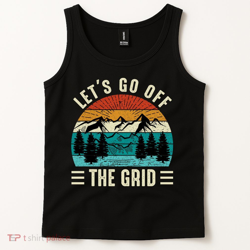 Lets Go Off The Grid Hiking Tank Top