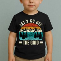 Lets Go Off The Grid Hiking Toddler T-Shirt