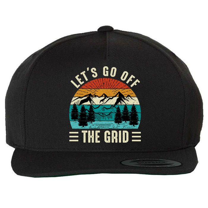 Lets Go Off The Grid Hiking Wool Snapback Cap