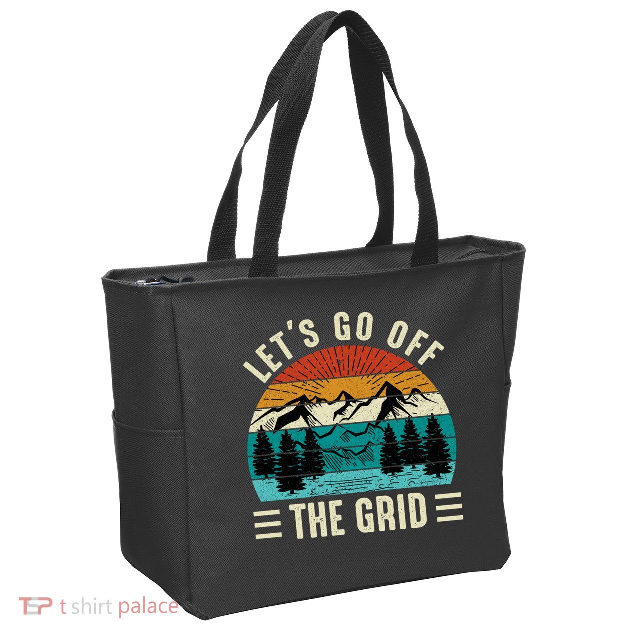 Lets Go Off The Grid Hiking Zip Tote Bag