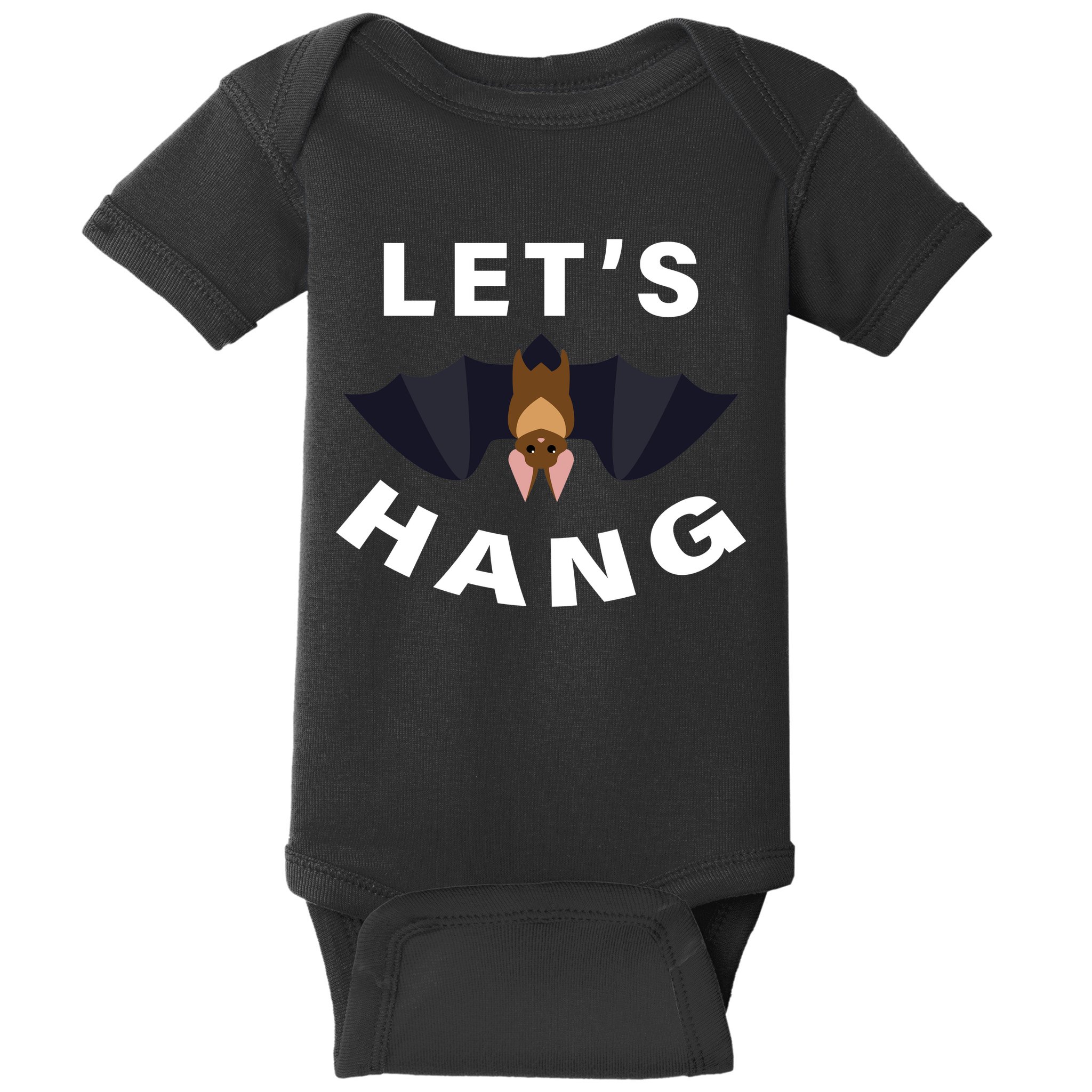 Lets Hang Funny Halloween Bat Baby Bodysuit