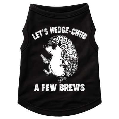 Let's Hedge-Chug A Few Brews Hedgehog Beers Doggie Tank