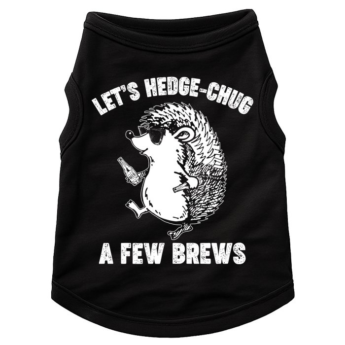 Let's Hedge-Chug A Few Brews Hedgehog Beers Doggie Tank