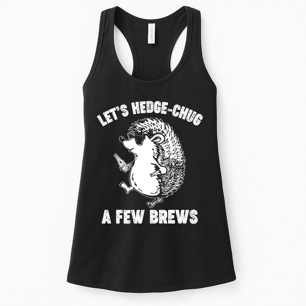 Let's Hedge-Chug A Few Brews Hedgehog Beers Womens Tank Top