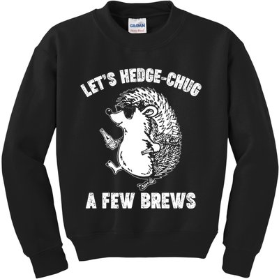 Let's Hedge-Chug A Few Brews Hedgehog Beers Kids Sweatshirt