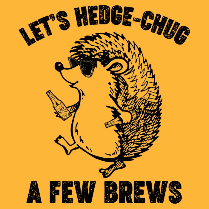 Let's Hedge-Chug A Few Brews Hedgehog Beers Long Sleeve Shirt