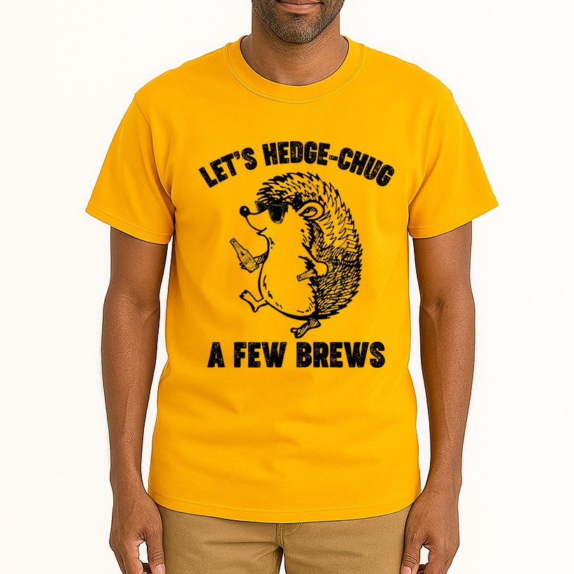 Let's Hedge-Chug A Few Brews Hedgehog Beers Tall T-Shirt