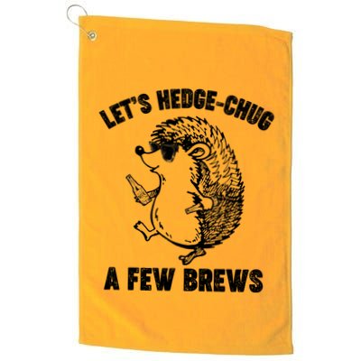 Let's Hedge-Chug A Few Brews Hedgehog Beers Golf Towel