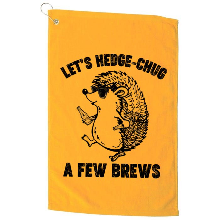 Let's Hedge-Chug A Few Brews Hedgehog Beers Golf Towel