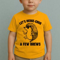 Let's Hedge-Chug A Few Brews Hedgehog Beers Toddler T-Shirt
