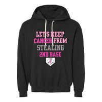Let's Keep Cancer From Stealing 2nd Base Ribbon Garment-Dyed Fleece Hoodie