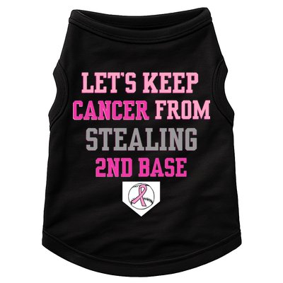 Let's Keep Cancer From Stealing 2nd Base Ribbon Doggie Tank