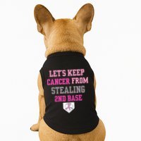 Let's Keep Cancer From Stealing 2nd Base Ribbon Doggie Tank