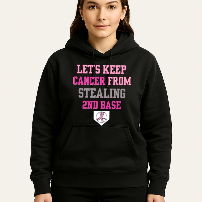 Let's Keep Cancer From Stealing 2nd Base Ribbon Hoodie