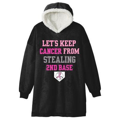 Let's Keep Cancer From Stealing 2nd Base Ribbon Hooded Wearable Blanket