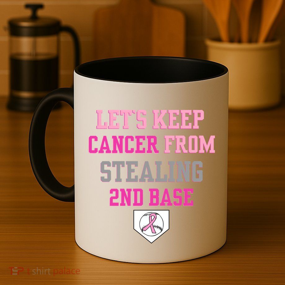 Let's Keep Cancer From Stealing 2nd Base Ribbon Mug