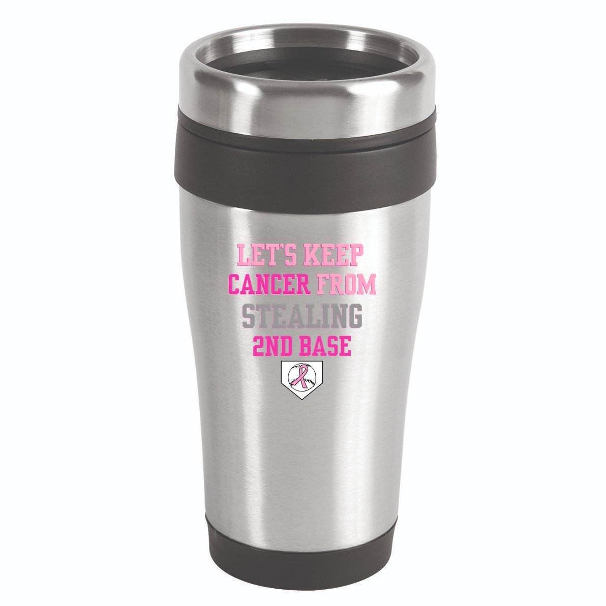 Let's Keep Cancer From Stealing 2nd Base Ribbon 16oz Travel Tumbler