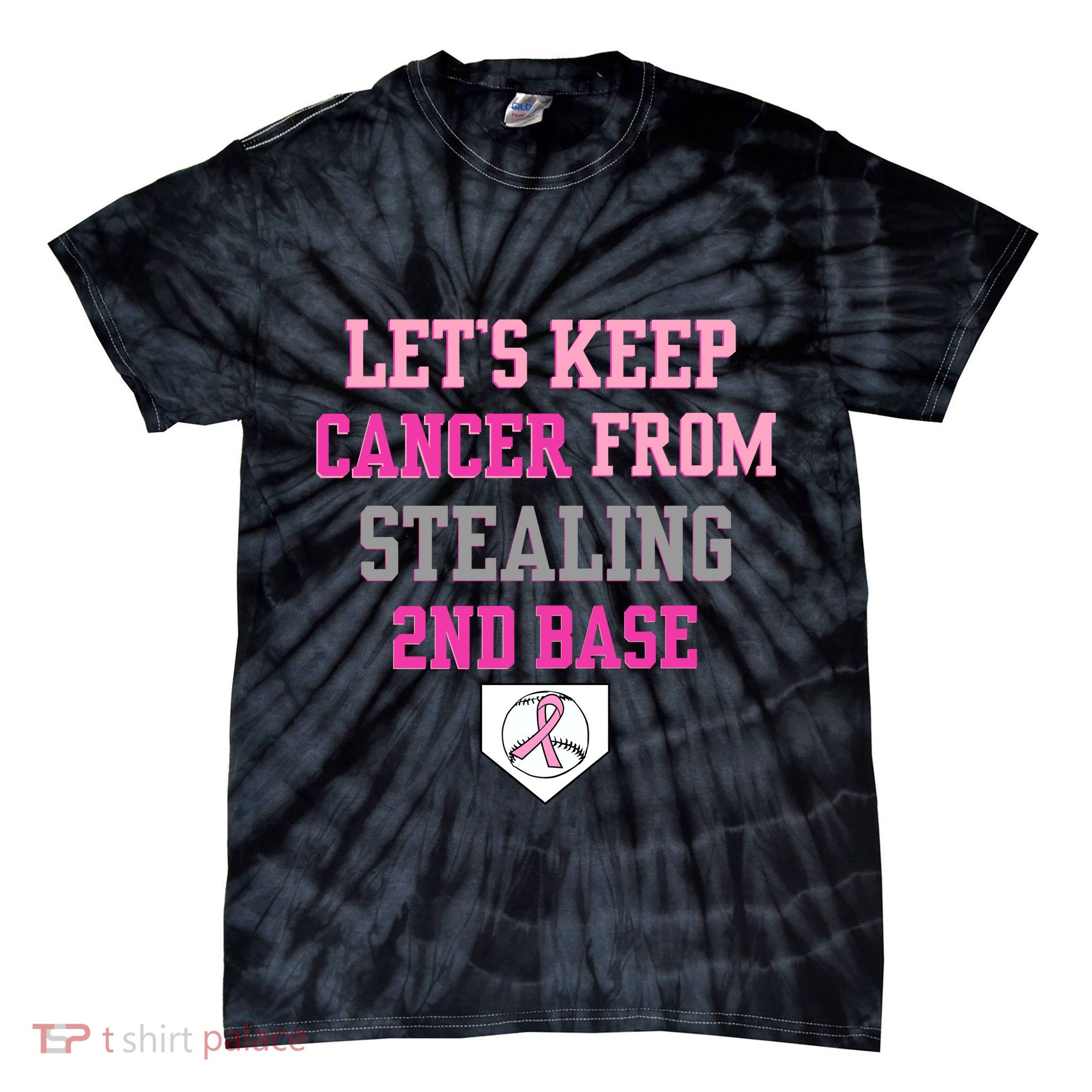 Let's Keep Cancer From Stealing 2nd Base Ribbon Tie-Dye T-Shirt