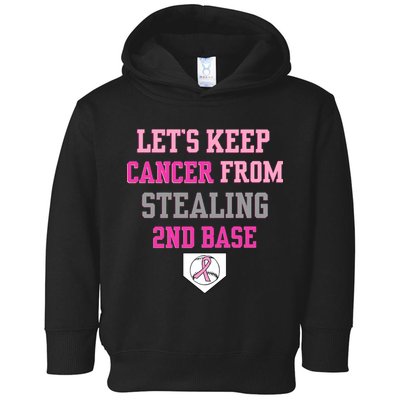 Let's Keep Cancer From Stealing 2nd Base Ribbon Toddler Hoodie