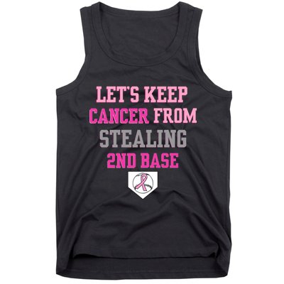 Let's Keep Cancer From Stealing 2nd Base Ribbon Tank Top