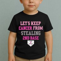 Let's Keep Cancer From Stealing 2nd Base Ribbon Toddler T-Shirt