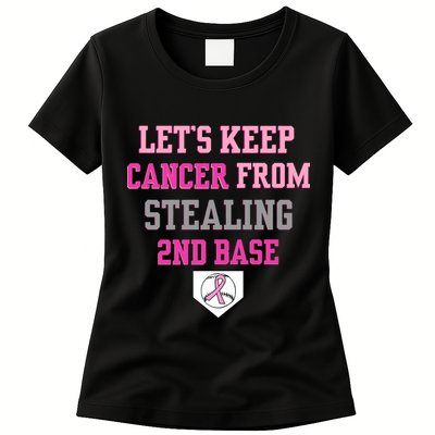 Let's Keep Cancer From Stealing 2nd Base Ribbon Womens T-Shirt