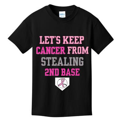 Let's Keep Cancer From Stealing 2nd Base Ribbon Kids T-Shirt