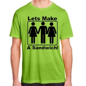 Lets Make A Sandwich Adult ChromaSoft Performance T-Shirt