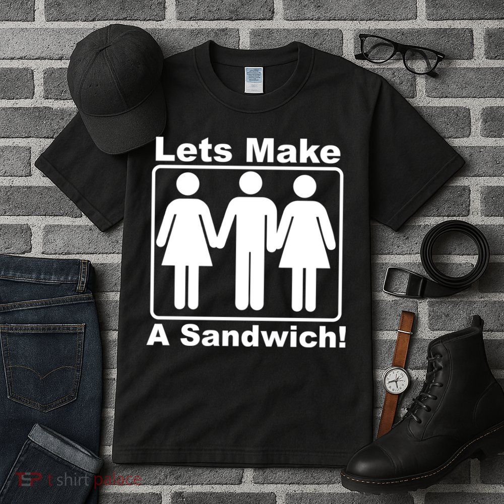 Lets Make A Sandwich Tall T-Shirt