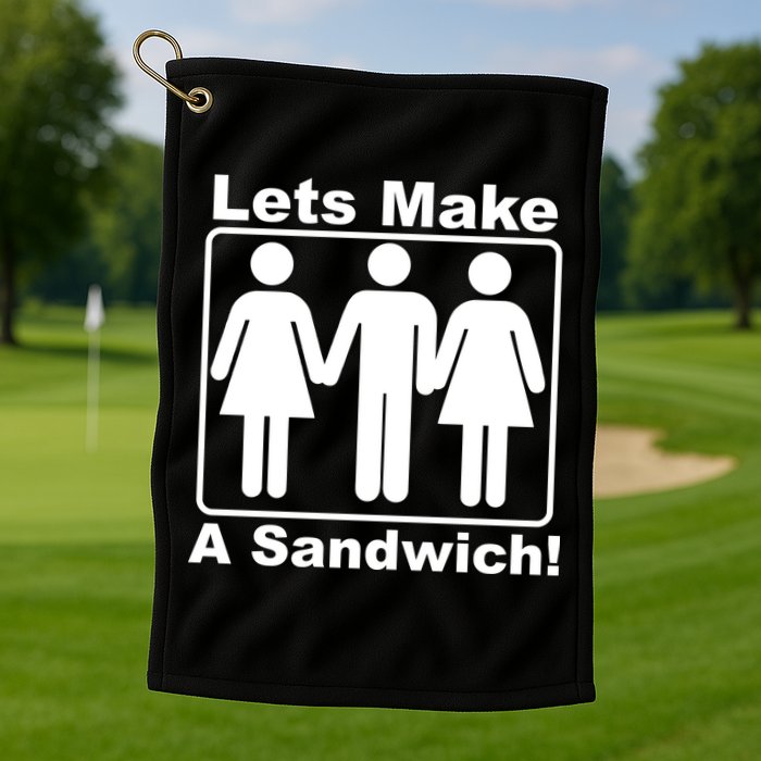 Lets Make A Sandwich Golf Towel