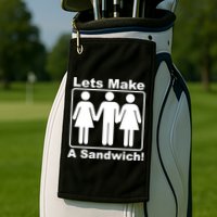 Lets Make A Sandwich Golf Towel