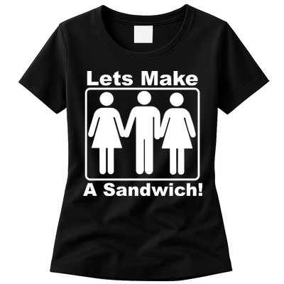 Lets Make A Sandwich Womens T-Shirt