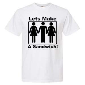 Lets Make A Sandwich Garment-Dyed Heavyweight T-Shirt