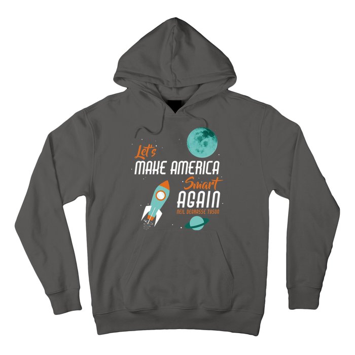 Let's Make America Smart Again Hoodie