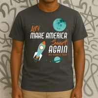 Let's Make America Smart Again T-Shirt