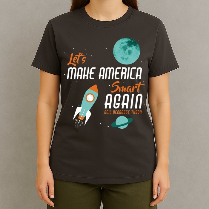 Let's Make America Smart Again T-Shirt