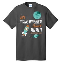 Let's Make America Smart Again Tall T-Shirt