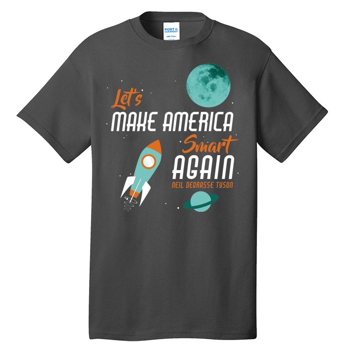 Let's Make America Smart Again Tall T-Shirt