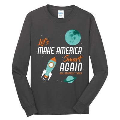 Let's Make America Smart Again Tall Long Sleeve T-Shirt
